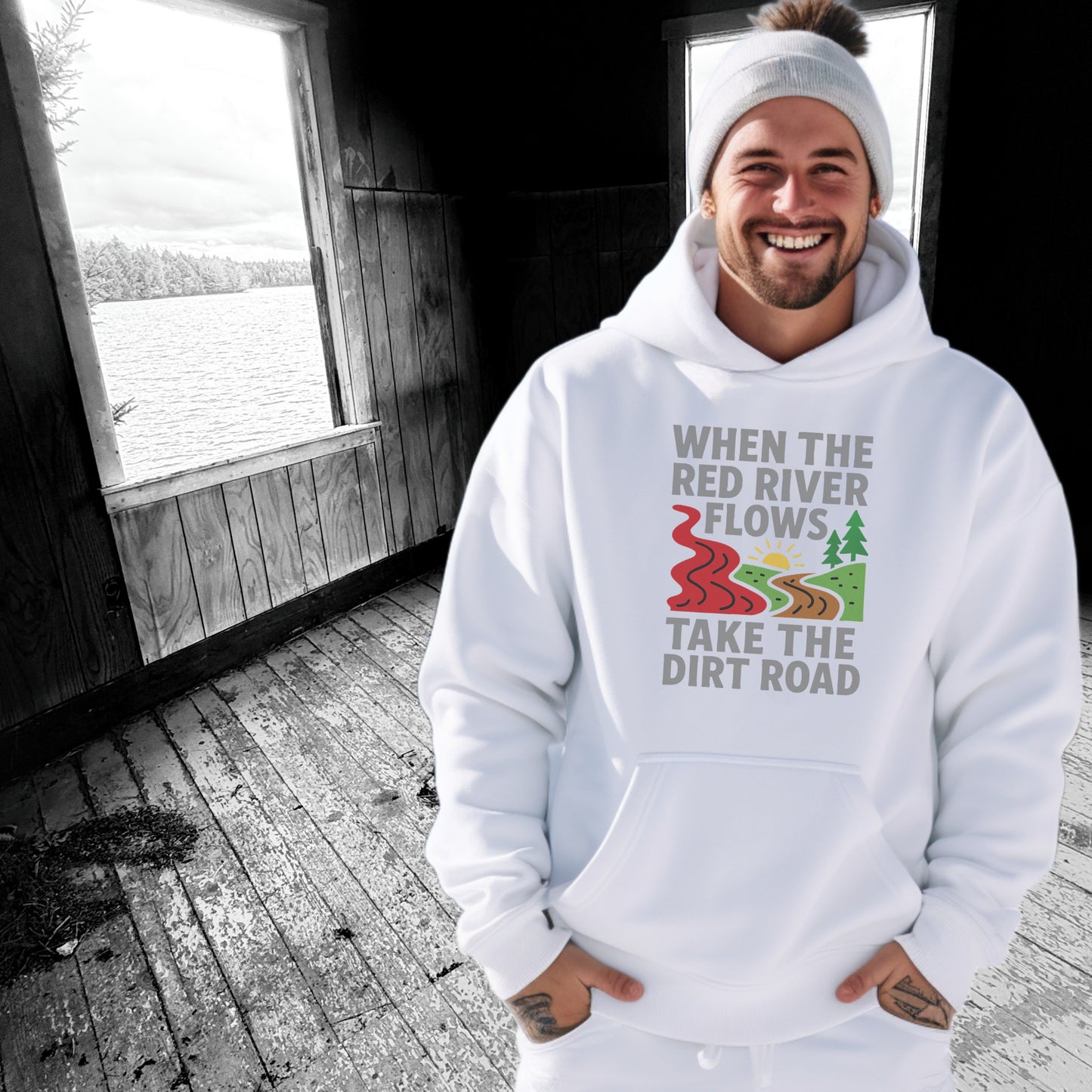 When the Red River Flows Take the Dirt Road hoodie