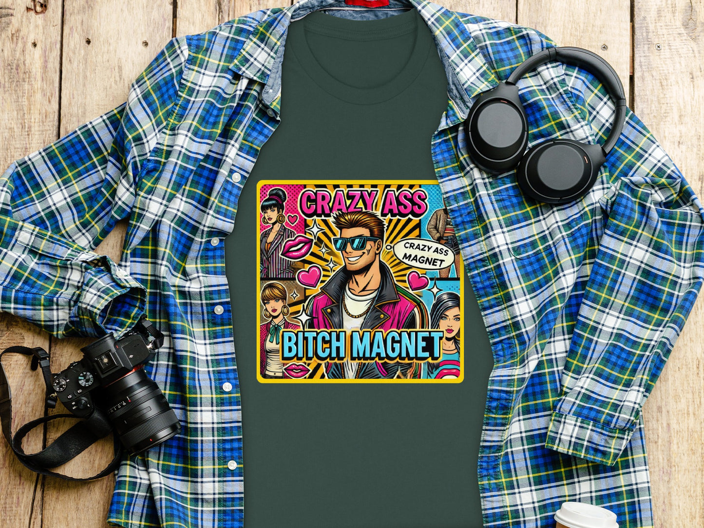 Crazy Ass Bitch Magnet Graphic T-shirt product type