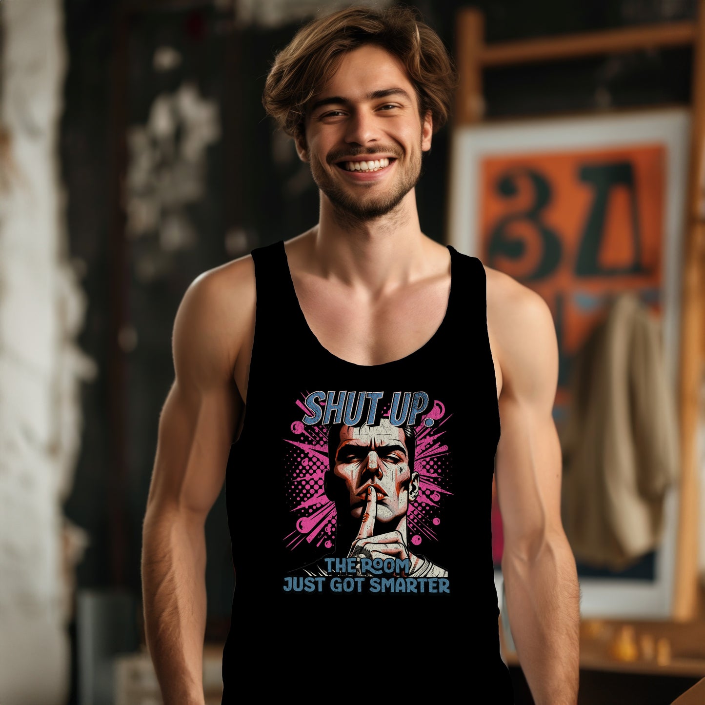 Shut Up The Room Just Got Smarter Tank Top product type