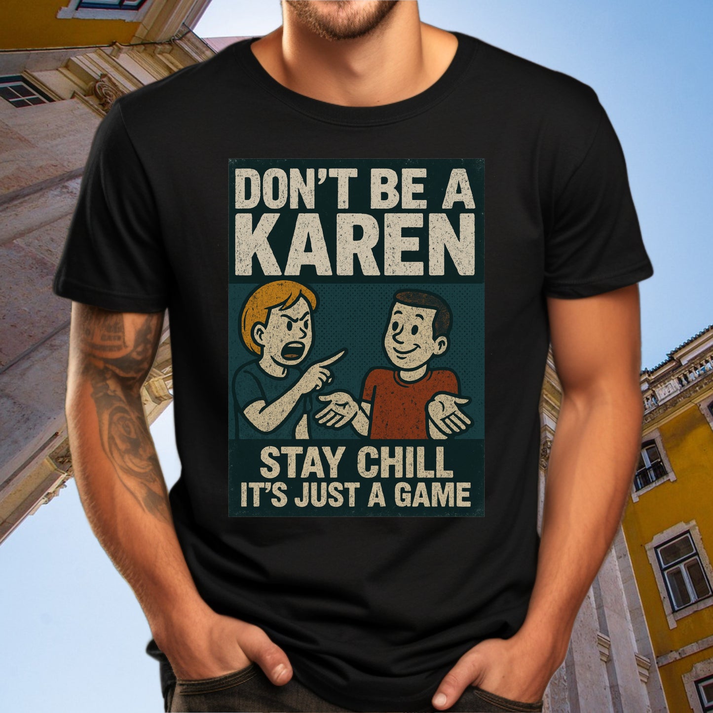 Don't Be a Karen Stay Chill It's Just a Game product type