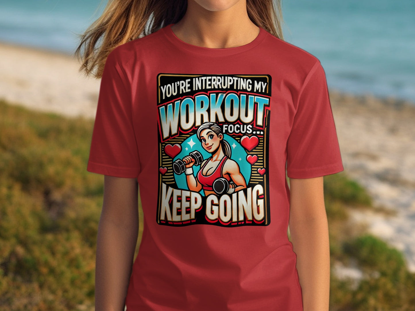 You're Interrupting My Workout Focus Keep Going product type