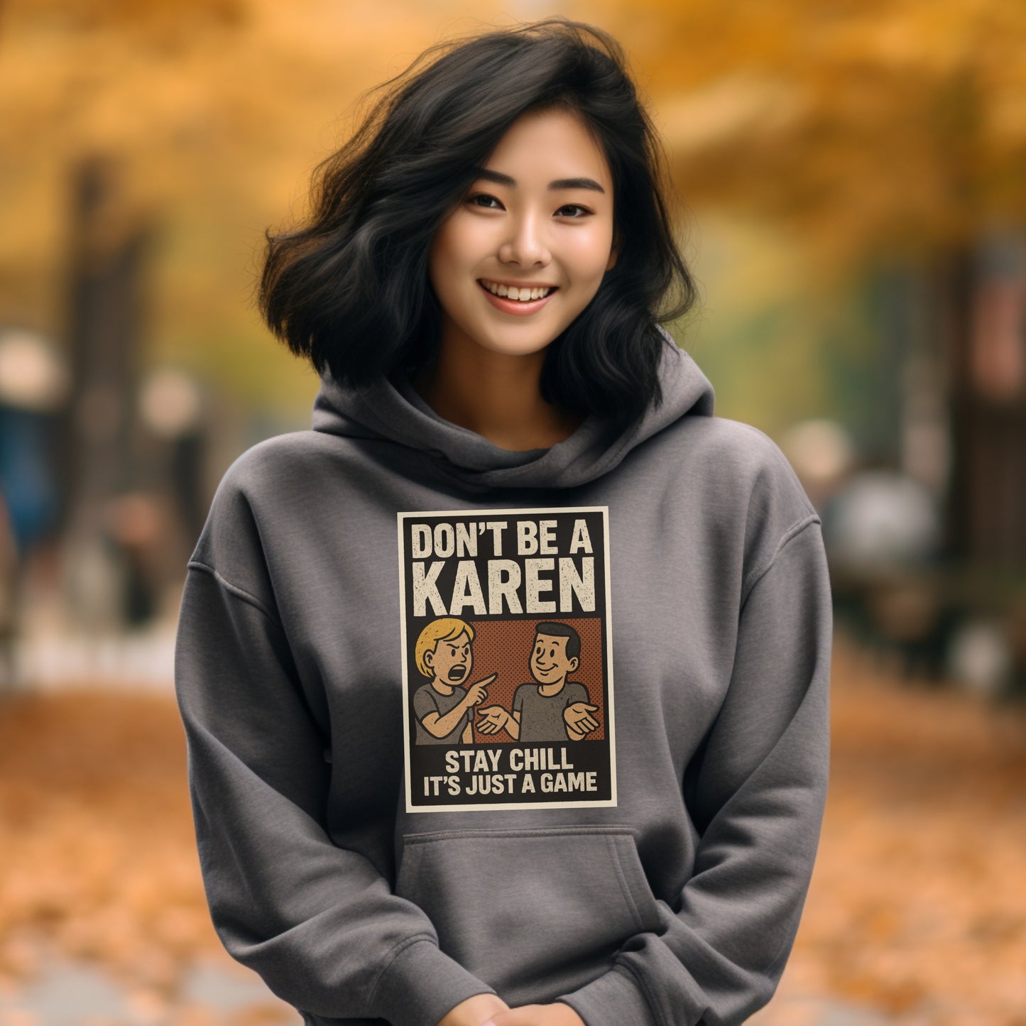 Don't Be a Karen Stay Chill It's Just a Game product type