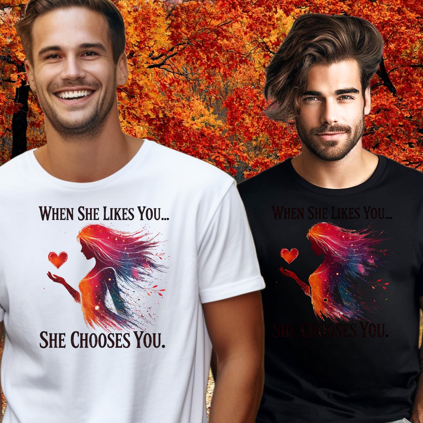 When She Likes You She Chooses You T-shirt product