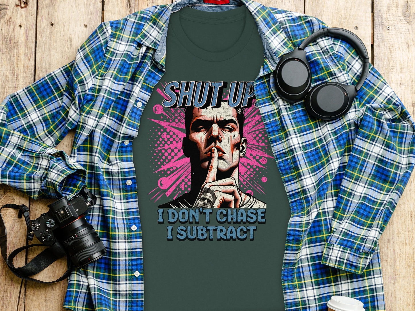 Shut Up I Don't Chase I Subtract Graphic Tee Shirt product