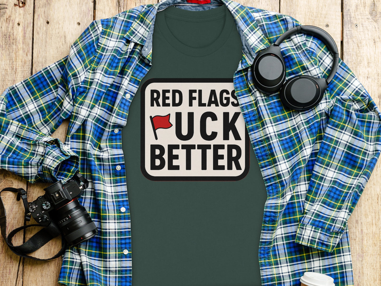 Red Flags Fuck Better Graphic Tee Shirt