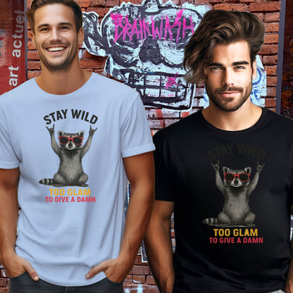 Stay Wild Too Glam to Give a Damn Graphic Tee