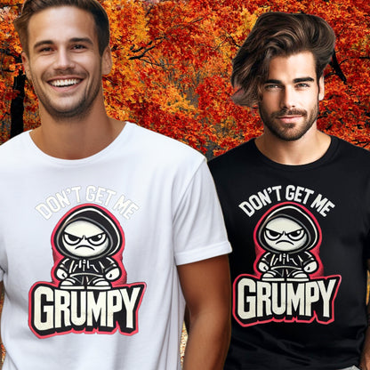 Don't Get Me Grumpy Graphic T-shirt product type