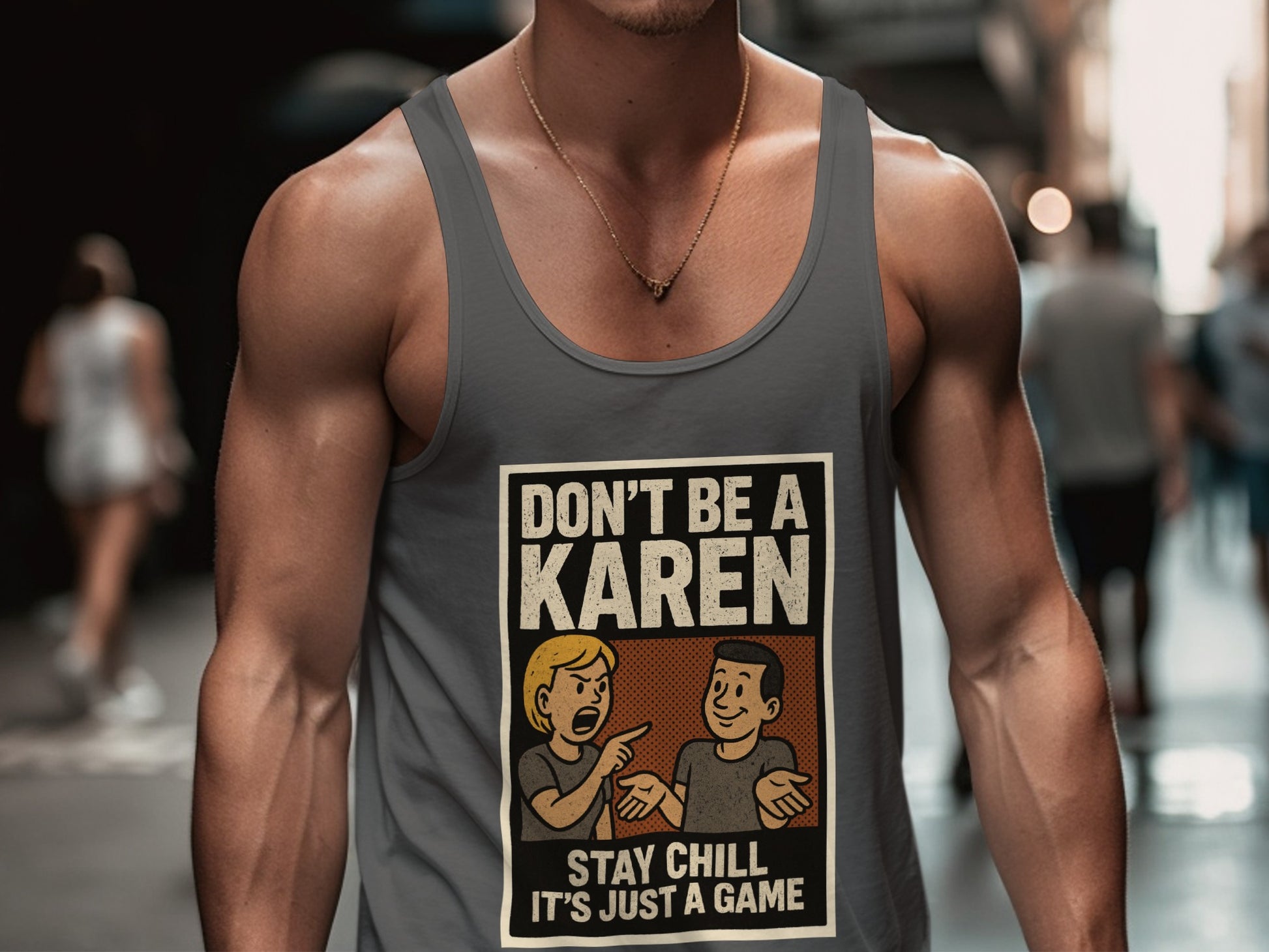 Don't Be A Karen Stay Chill It's Just A Game product type