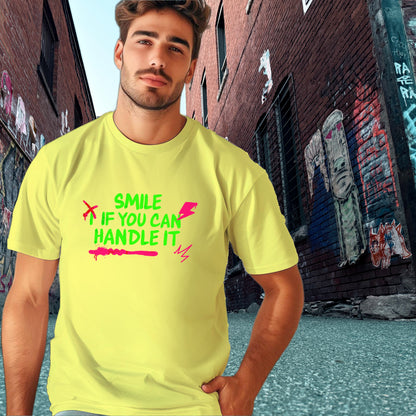 Smile If You Can Handle it T-shirt Product