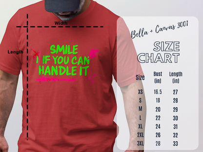 Smile If You Can Handle It T-shirt