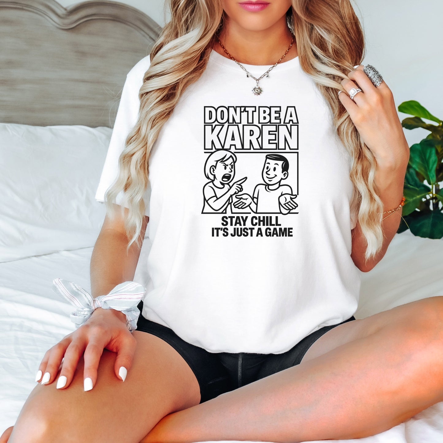 Don't Be A Karen Stay Chill It's Just A Game product type