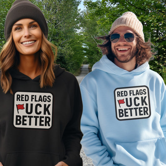 Red Flags Suck Better Hoodie in Multiple Colors