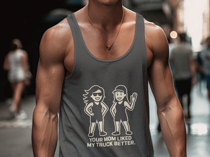 Your Mom Liked My Truck Better Graphic Tank Top product