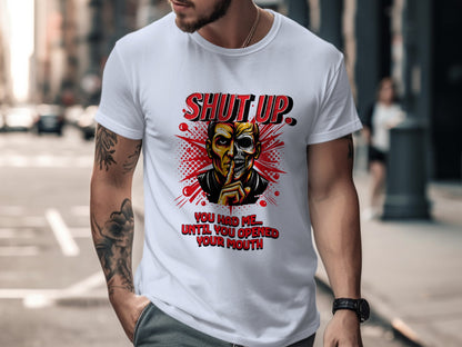 Shut Up Graphic Tee You Had Me T Shirt product
