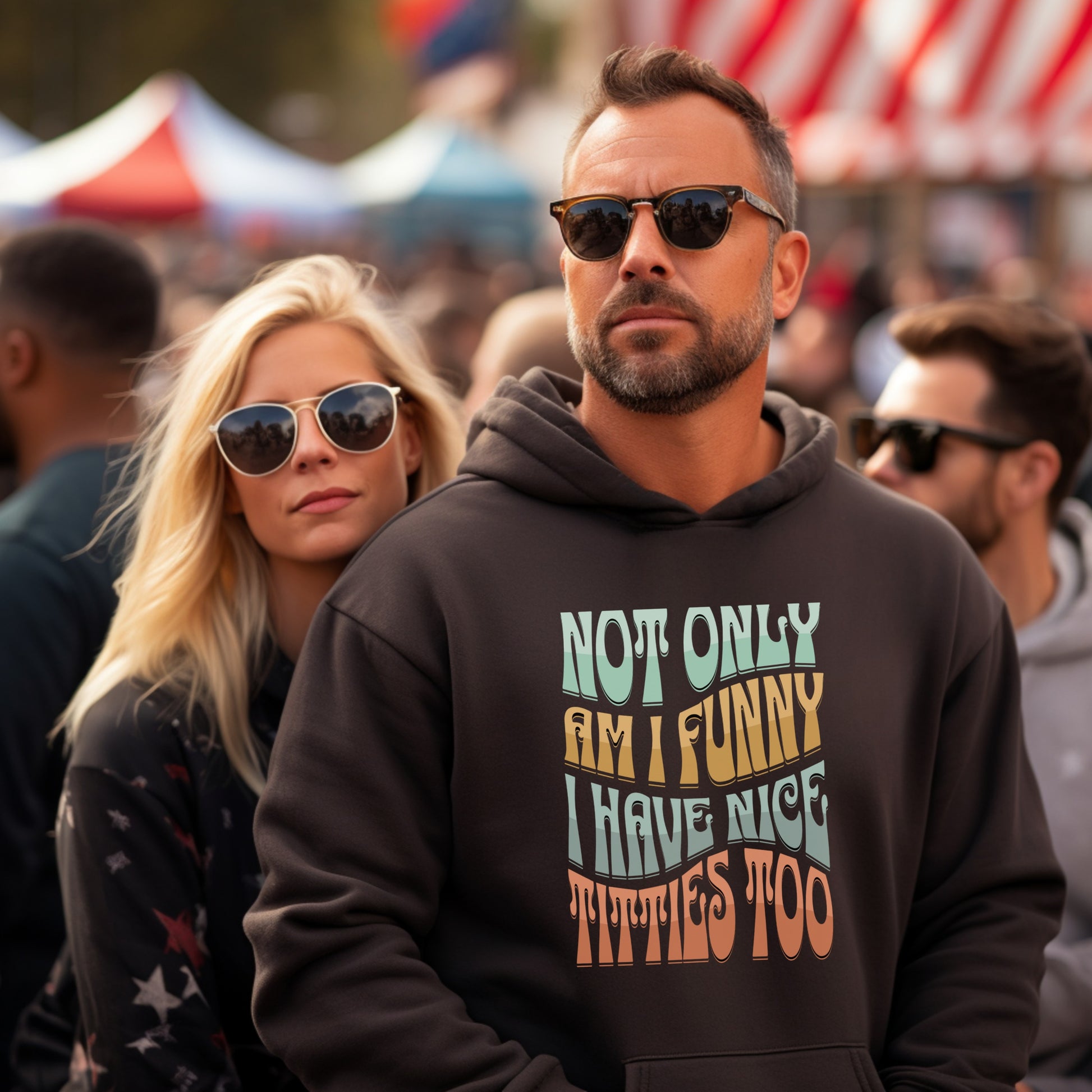 Not Only Am I Funny I Have Nice Titties Too Hoodie