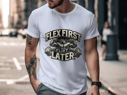 Flex First Flirt Later Bodybuilding T-shirt product