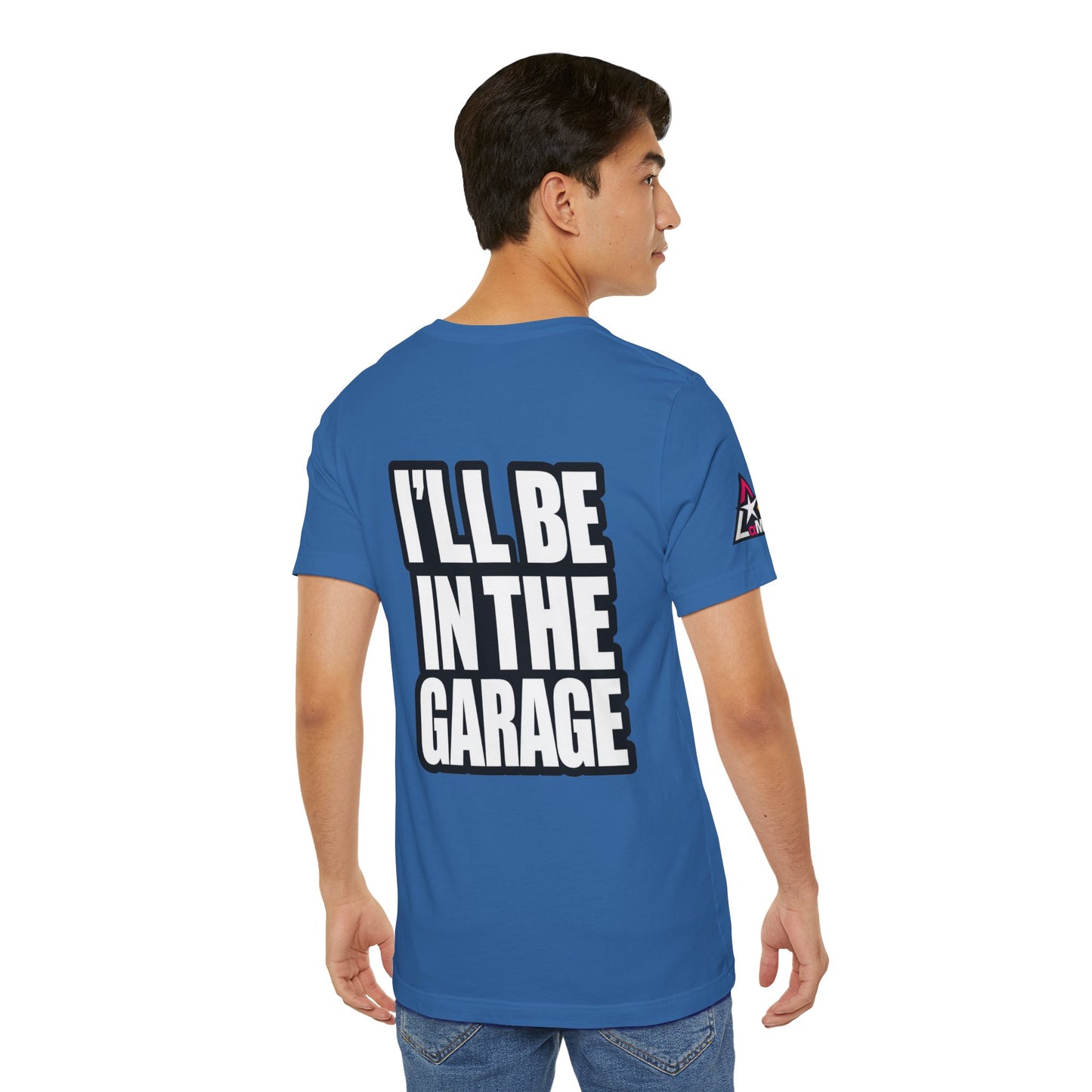 I’ll Be in the Garage Graphic T-Shirt | Mechanic & Car Guy Tee | Garage Life Streetwear