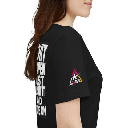 Shit Happens Graphic T-Shirt | Flush It & Move On Sarcastic Tee