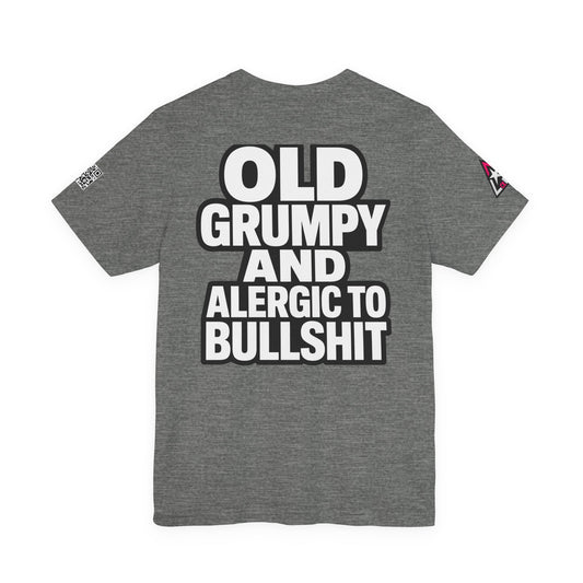 Old Grumpy & Allergic to Bullshit Graphic T-Shirt | Funny Sarcastic Tee