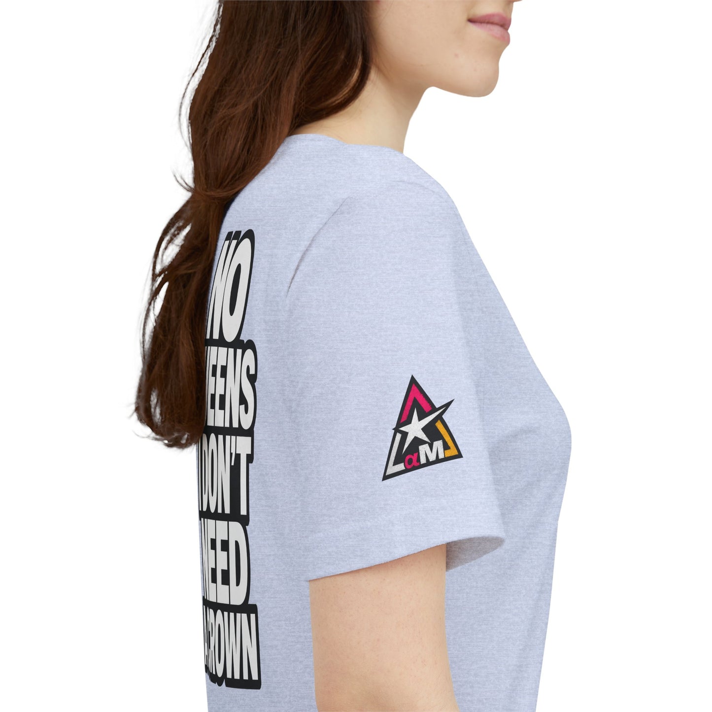 No Queens, I Don’t Need a Crown – Bold Statement Graphic Tee