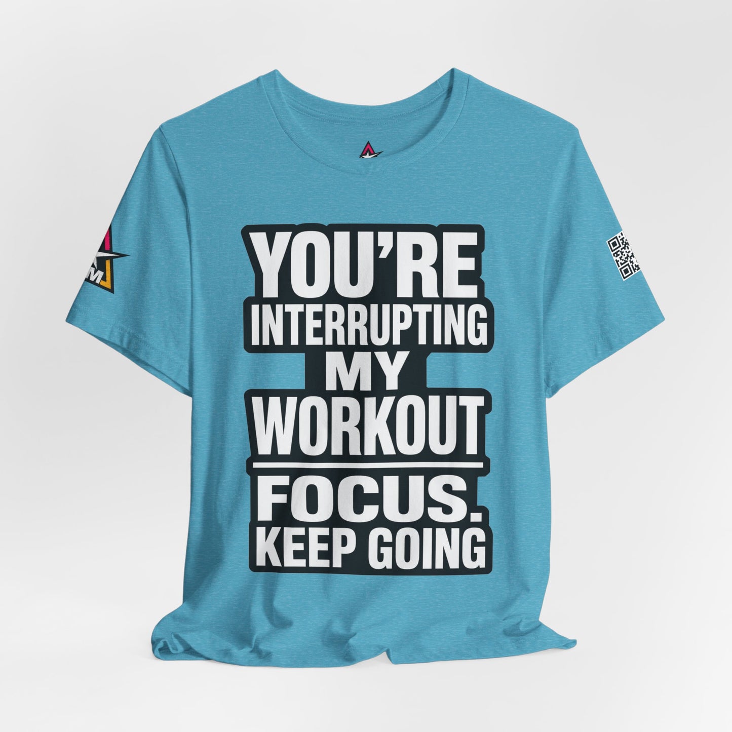You’re Interrupting My Workout Graphic T-Shirt | Focus Keep Going Gym Tee | Fitness Streetwear