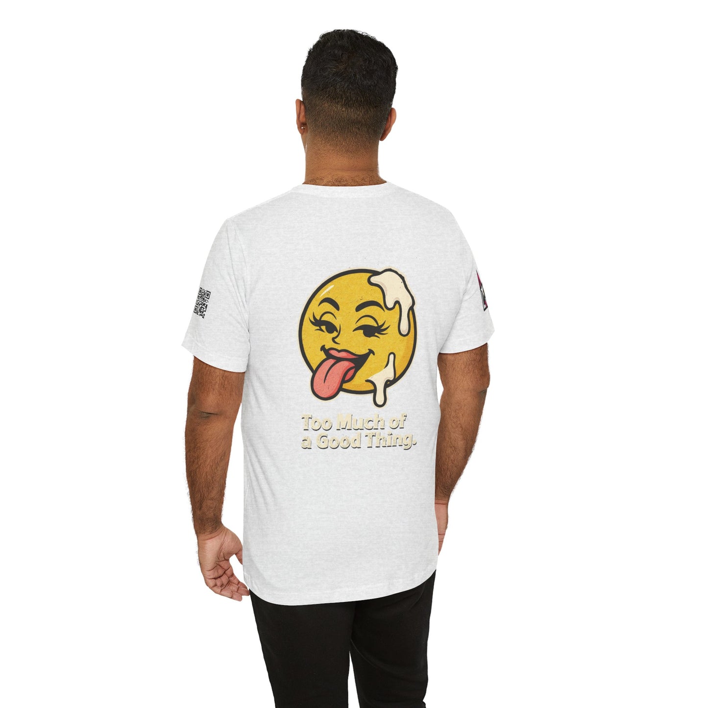 Too Much of a Good Thing Graphic T-Shirt | Funny Cheeky Tee | Playful Streetwear Shirt