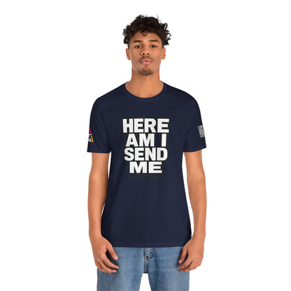Here Am I, Send Me Graphic T-Shirt | Isaiah 6:8 Christian Tee | Faith Statement Shirt