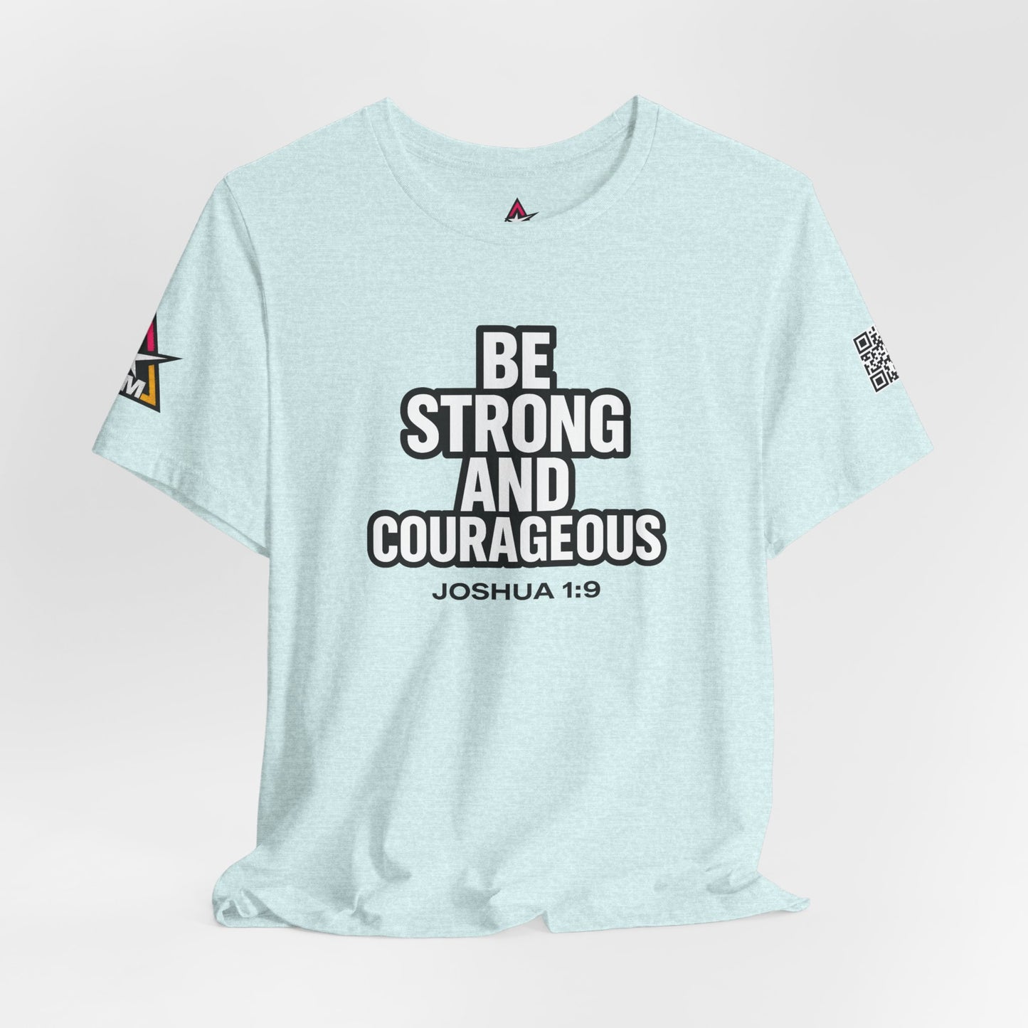 Be Strong and Courageous Graphic T-Shirt | Joshua 1:9 Christian Tee | Faith & Strength Streetwear
