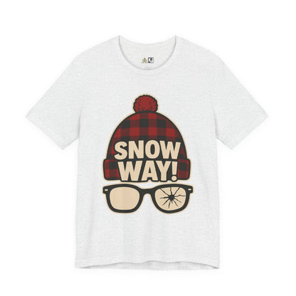 Snow Way! – Winter Streetwear Unisex Graphic T-Shirt