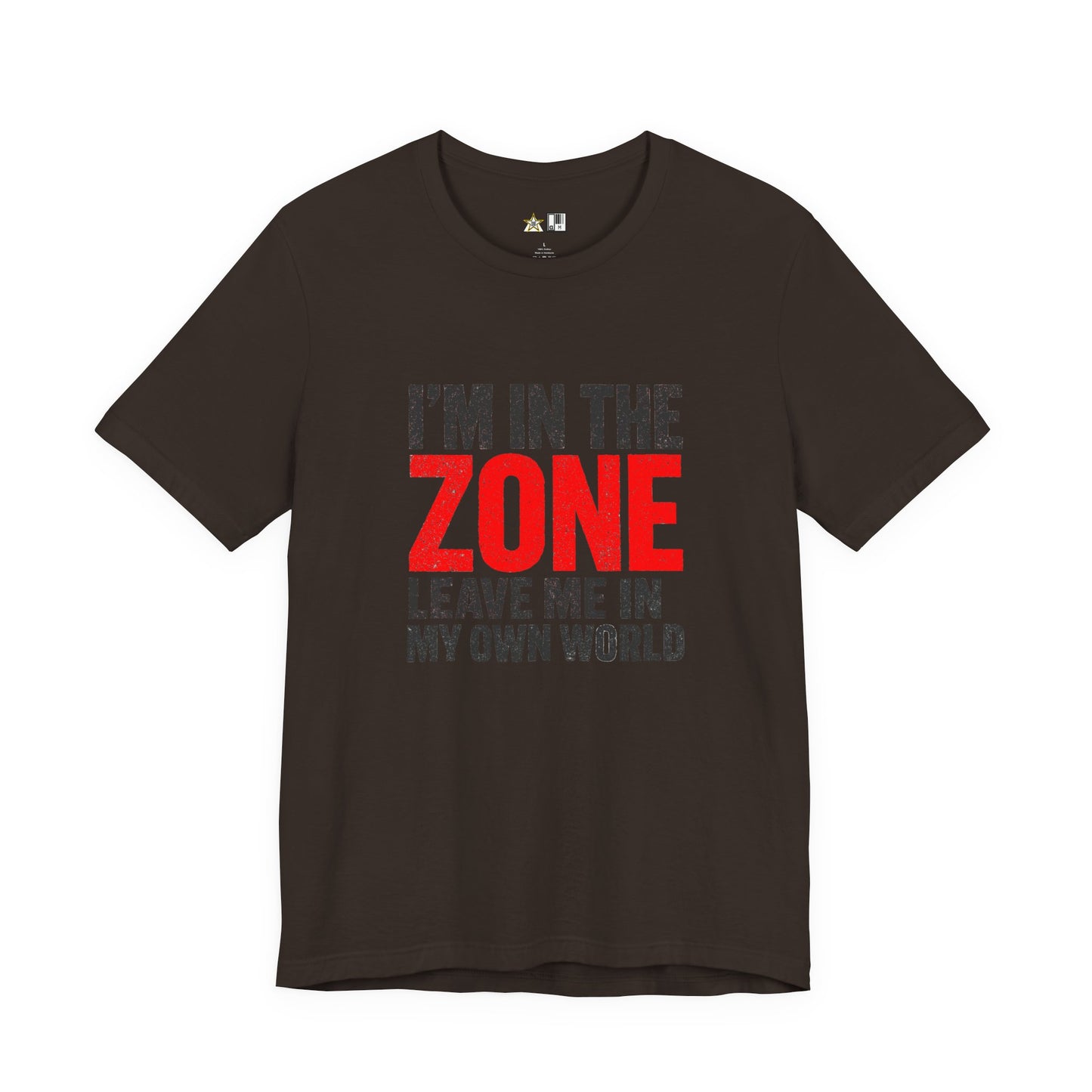 I’m in the Zone Tee – Unisex Streetwear Graphic Tee