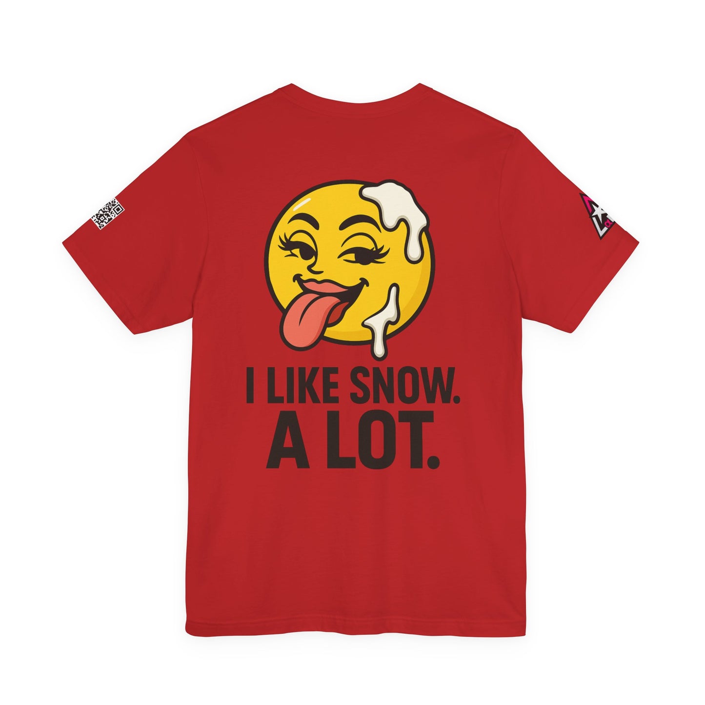 I Like Snow. A Lot. Graphic T-Shirt | Funny Winter Tee | Cheeky Snow Lover Shirt