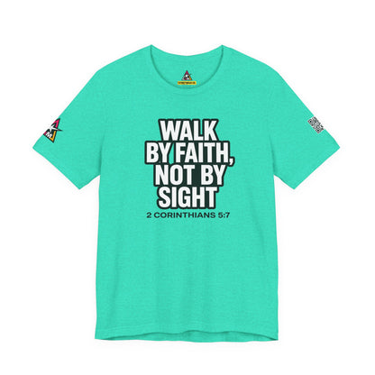 Walk by Faith, Not by Sight Graphic T-Shirt | 2 Corinthians 5:7 Christian Tee | Faith Streetwear