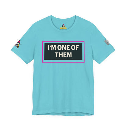I'M ONE OF THEM | Funny Dating Graphic Tee | Flirty Relationship Streetwear