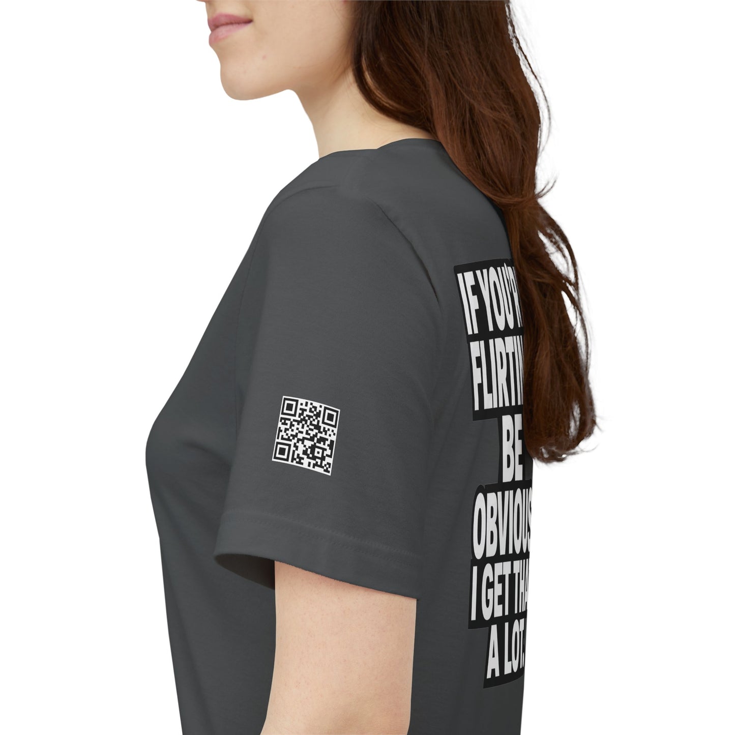 If You’re Flirting, Be Obvious – Funny Flirty Graphic Tee