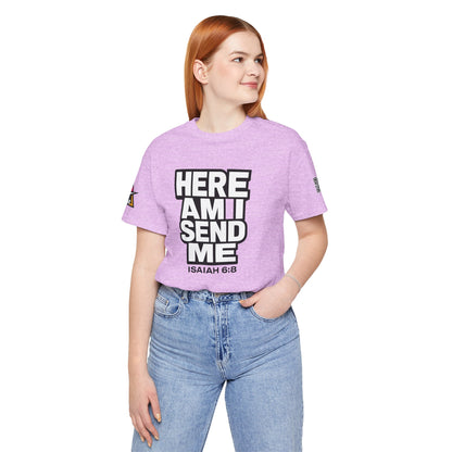 Here Am I, Send Me Graphic T-Shirt | Isaiah 6:8 Christian Tee | Faith Statement Shirt