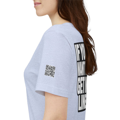 If You Want Me Get in Line – Cocky Flirty Graphic Tee