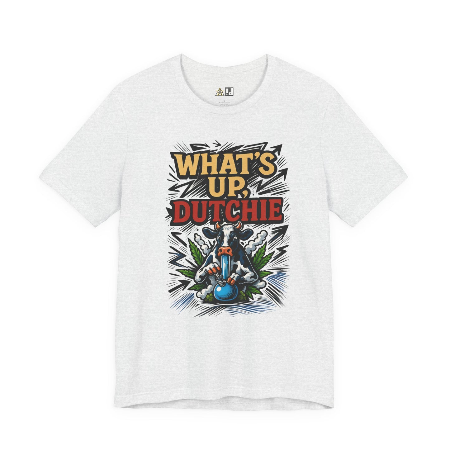 What’s Up, Dutchie – Unisex Streetwear Graphic Tee