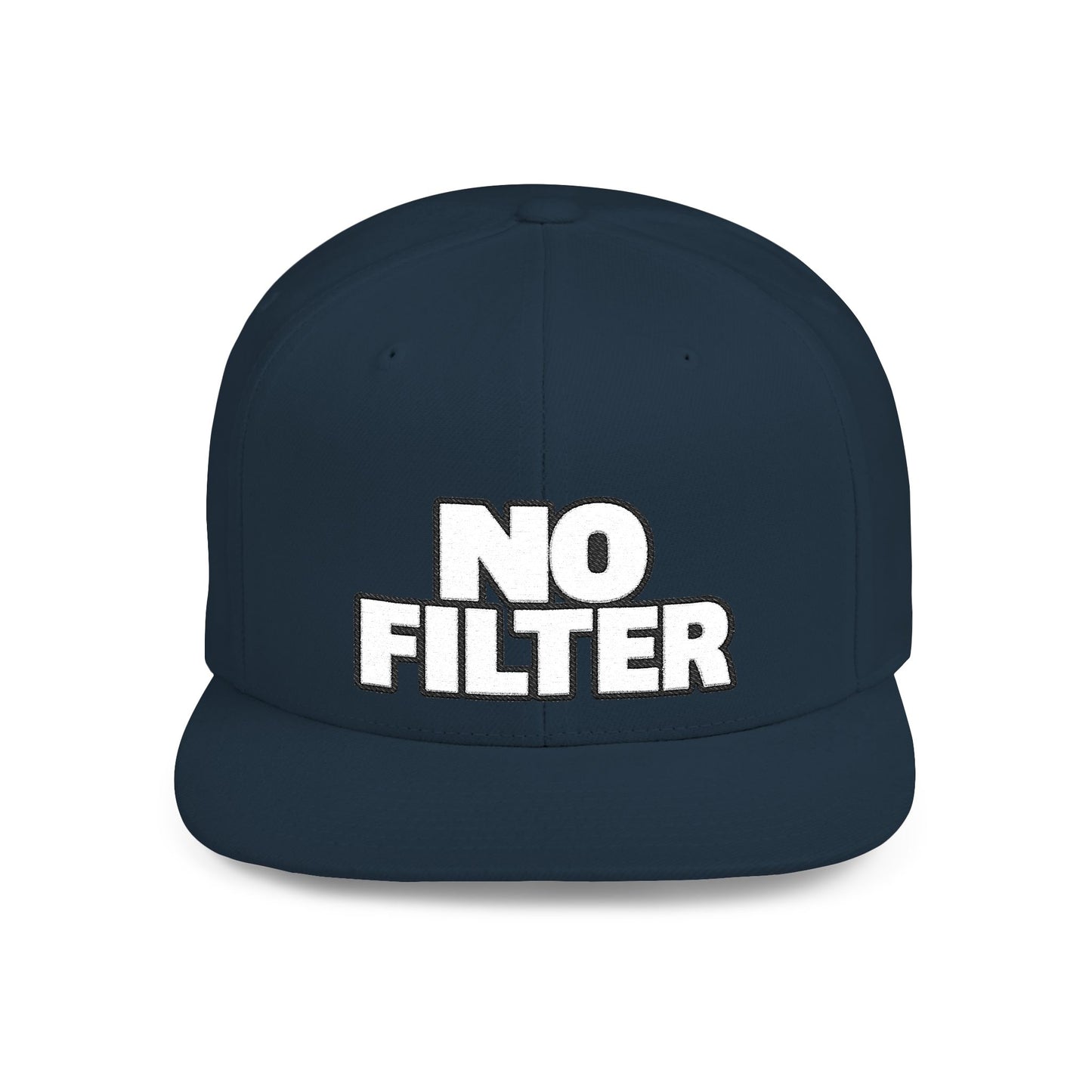 No Filter – Bold Sarcastic Streetwear Snapback