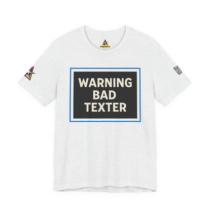 WARNING BAD TEXTER | Funny Dating Graphic Tee | Sarcastic Relationship Streetwear
