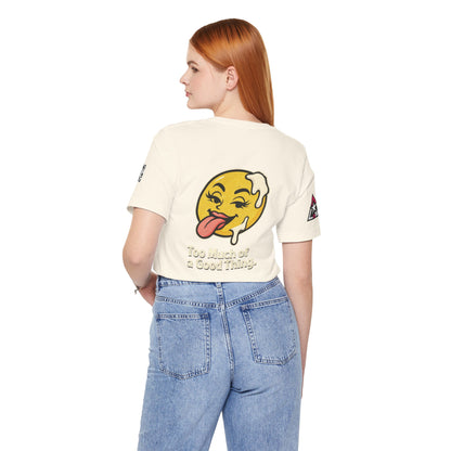 Too Much of a Good Thing Graphic T-Shirt | Funny Cheeky Tee | Playful Streetwear Shirt