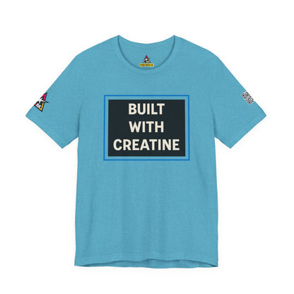 Built With Creatine Graphic T-Shirt | Gym Streetwear Tee | Bodybuilding & Fitness Shirt