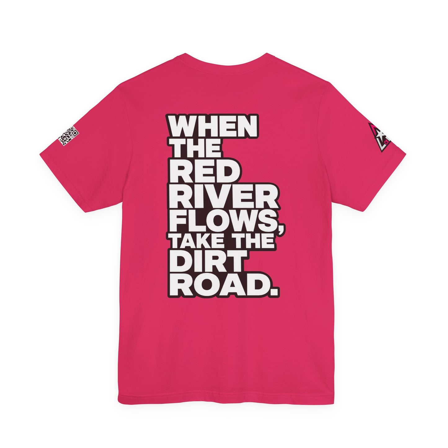 When the Red River Flows, Take the Dirt Road – Funny Adult Humor Graphic Tee