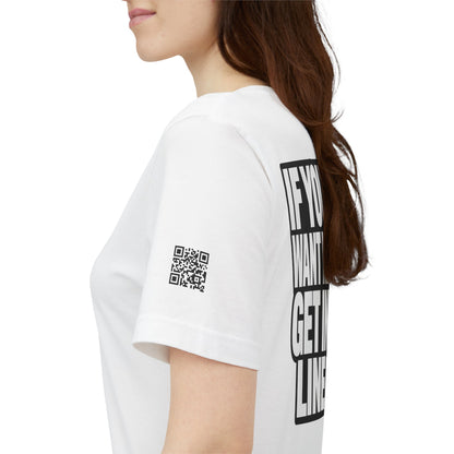 If You Want Me Get in Line – Cocky Flirty Graphic Tee