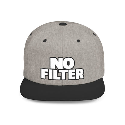 No Filter – Bold Sarcastic Streetwear Snapback