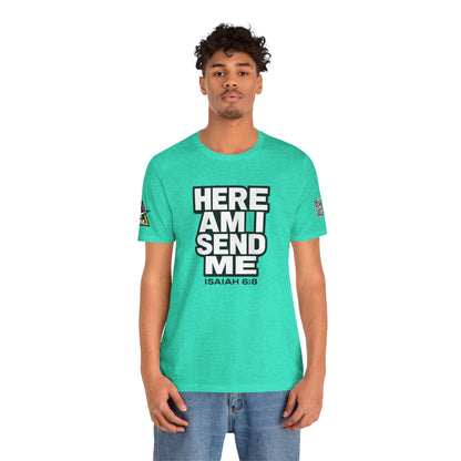 Here Am I, Send Me Graphic T-Shirt | Isaiah 6:8 Christian Tee | Faith Statement Shirt