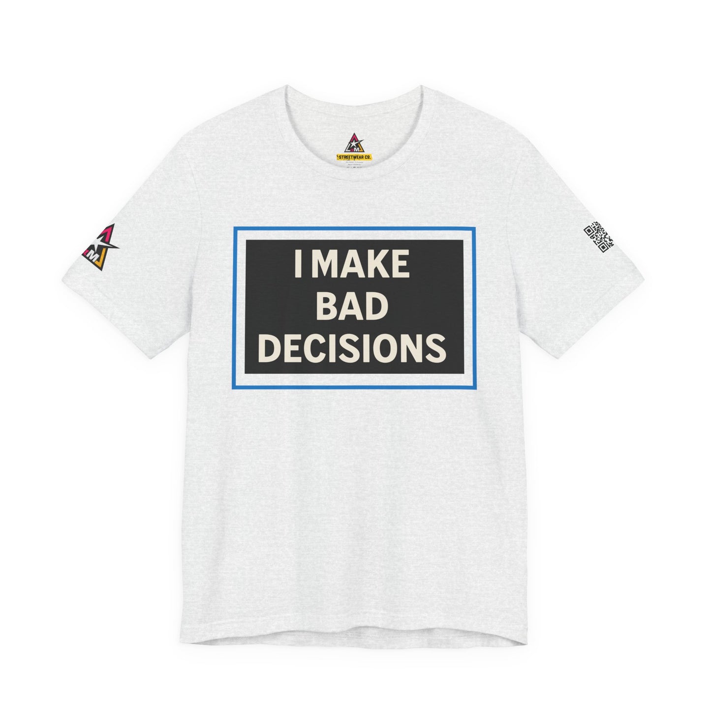I MAKE BAD DECISIONS | Funny Las Vegas Graphic Tee | Party & Casino Streetwear