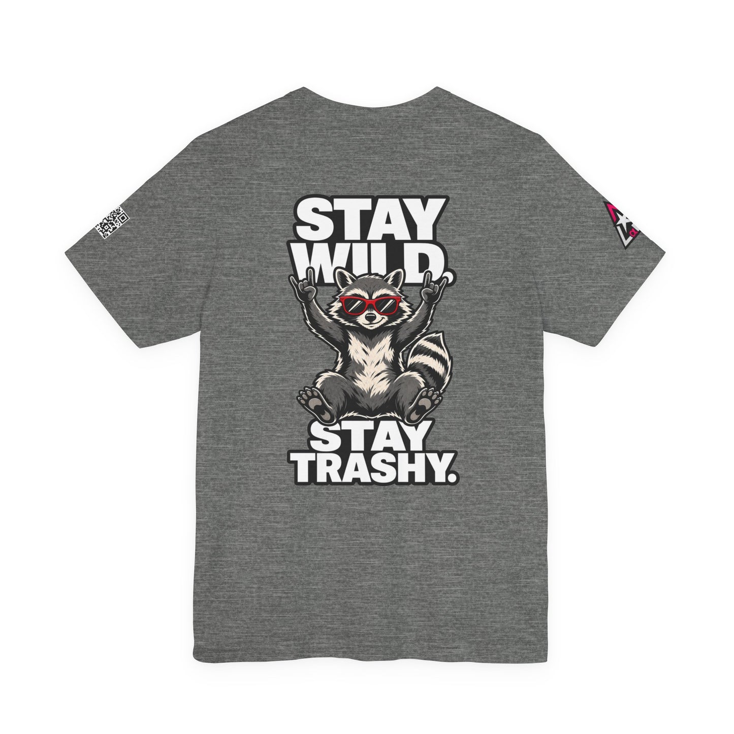 Stay Wild, Stay Trashy – Funny Raccoon Graphic Tee