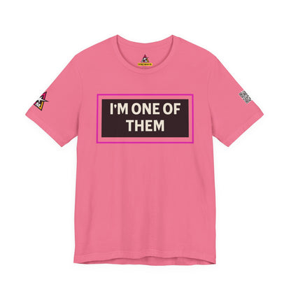 I'M ONE OF THEM | Funny Dating Graphic Tee | Flirty Relationship Streetwear