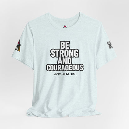 Be Strong and Courageous Graphic T-Shirt | Joshua 1:9 Christian Tee | Faith & Strength Streetwear