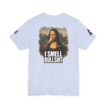 I Smell Bullshit – Funny Mona Lisa Parody Graphic Tee
